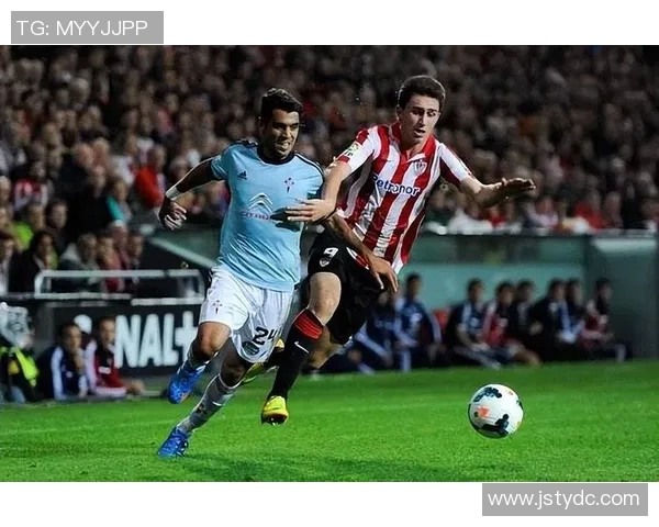 毕尔巴鄂主场迎战塞尔塔争夺西甲积分榜关键战役